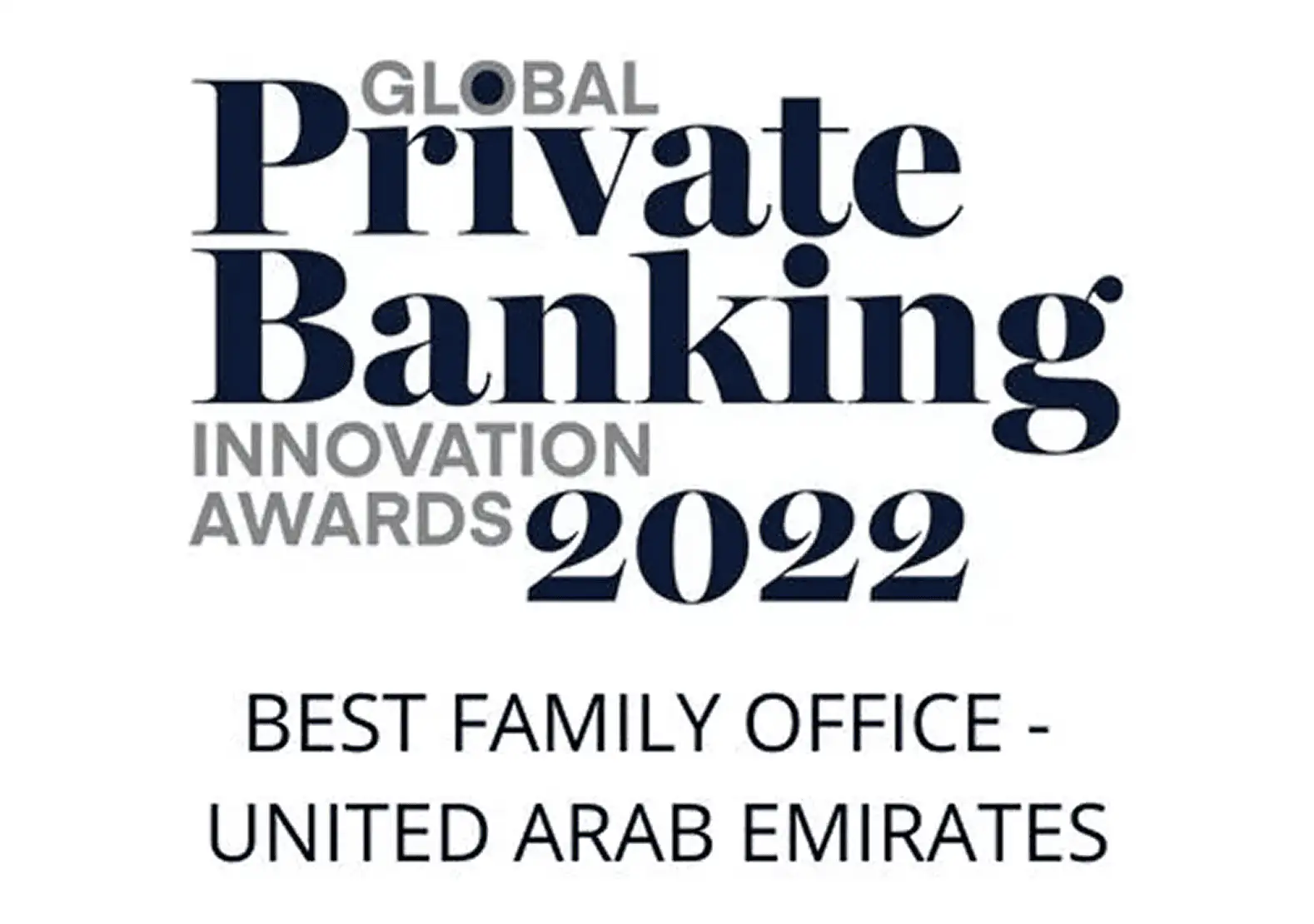 Global Private Banking Innovation Awards 2022 Outstanding Digital Transformation in COVID-19 by a Family Office.